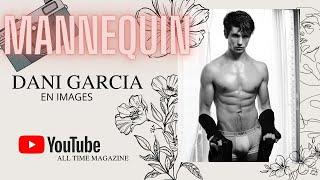 MALE MODEL - PORTFOLIO. DANI GARCIA EN IMAGES SUR ALL TIME MAGAZINE