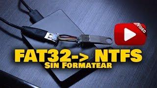  FAT32 a NTFS o Viceversa SIN FORMATEAR | Windows Fácil