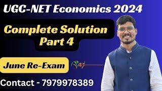 UGC-NET Economics Complete Solution Part 4 | June Cycle 2024 | 28th August 2024