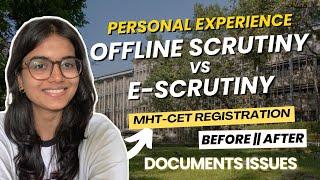  E Scrutiny VS Offline Scrutiny | Personal Experience | Which is Best ? MHT CET CAP Round Admission