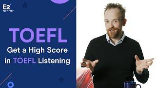 Get a High Score in TOEFL Listening!