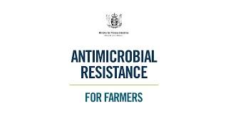 Antimicrobial Resistance – For farmers