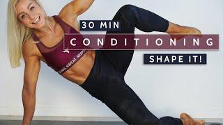 30 MIN CONDITIONING HIIT - Full Body | Shape it | No Equipment | Burn  -(#HYBRIDCHALLENGE DAY 8)