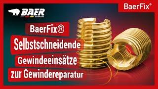 BaerFix® | Selbstschneidende Gewindeeinsätze zur Gewindereparatur