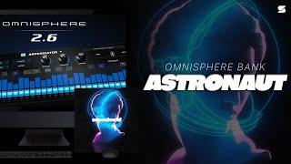 [+25] Best Omnisphere Preset Bank - ASTRONAUT [CUBEATZ, TRAVIS SCOTT, LIL BABY] Trap Sound Patches