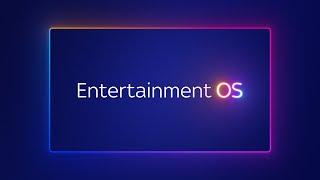 Introducing Entertainment OS