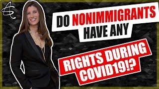 WHAT ARE IMMIGRANTS' RIGHTS DURING COVID-19?