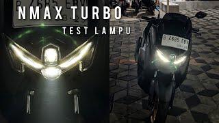 YAMAHA KACAU ‼️ NGETES LAMPU NMAX TURBO….DUAL PROJECTOR MEMANG BEDA ??