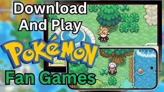 How to Download and Play Pokemon Fan Games! (Mobile and PC) 2024 Guide