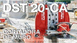 Hilti Latam - Nueva cortadora de muro DST 20-CA 2da generación