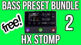 Free HX Stomp Bass Presets - Bundle 2 Demo