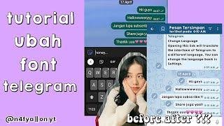 TUTORIAL UBAH FONT TELEGRAM