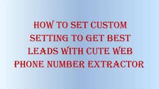 cute web phone number extractor settings