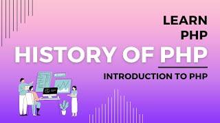 The History of PHP, Learn PHP History, PHP History Explained for Beginners, Codecademy Learn PHP