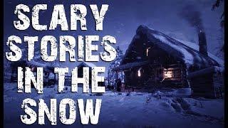 10 TRUE Terrifying & Disturbing Scary Stories In The Snow | (Scary Stories)