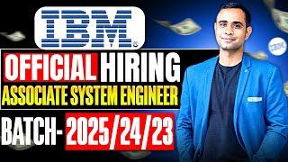 IBM Biggest official Hiring | Job Posted - 08/10/2024 | Batch 2025/24/23