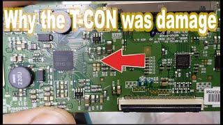 Why the T-CON was damage