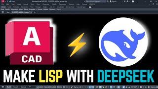 "Generate AutoCAD LISP using DeepSeek AI ! Step-by-Step Guide for Beginners"