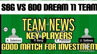 SBG vs BDO Dream11 Prediction | Team News | Key Players | Dream11 Team