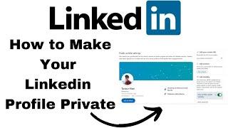 How to Make Your LinkedIn Profile Private  | Activate Private Mode to Hide Profile