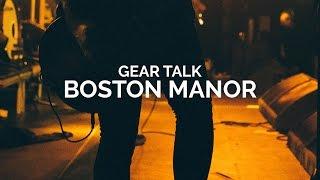 Gear Talk - Boston Manor