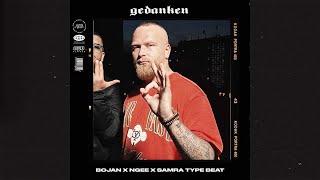 Bojan x Ngee x Samra Type Beat (Free)(2022) - Gedanken