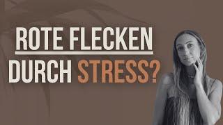 Warum ich? Stressflecken (hektische Flecken) verstehen und loswerden