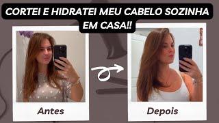 Como Cortar e Hidratar Meu Cabelo Sozinha em Casa | Transformação Incrível!