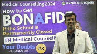 Bonafide Certificate - What if the School is closed Permanently - Medical Counselling 2024