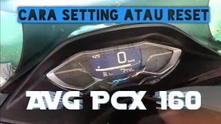 CARA SETTING AVG / RESET AVG PCX 160 || new pcx 2021. #001