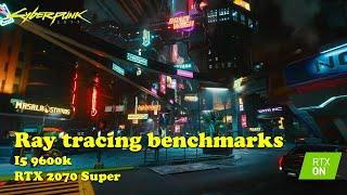 [RT benchmark] Cyberpunk 2077 i5 9600k 2070 Super