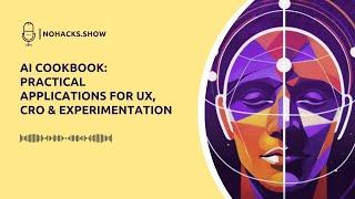 Episode 144: AI Cookbook (UX, CRO & Experimentation) with Craig Sullivan and Iqbal Ali