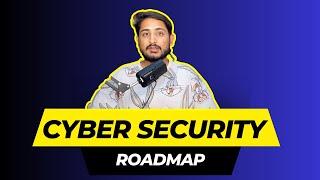 Complete Roadmap To Cyber Security 2023 - For Beginners [ Hindi ]