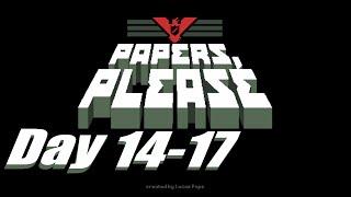 Let's Play: Papers, Please - Take this Key... [Member of the Order][Day 14-17]