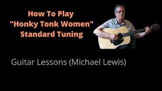 How To Play | Honky Tonk Women | Standard Tuning