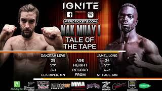 Ignite Nak Muay 1 Dakotah Love vs Jamel Long