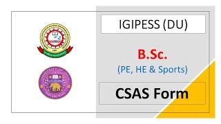 How to fill CSAS form for BSc (IGIPESS - DU) | Step by Step Process