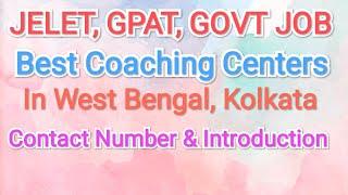 JELET, GPAT, GOVT JOB COACHING, TEACHERS IN WB, KOLKATA