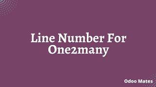 How To Generate Line No For One2many Fields In Odoo