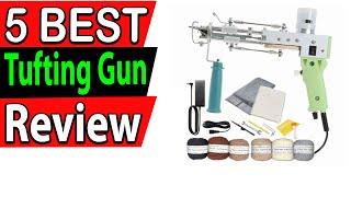 BEST Tufting Gun Review 2023 (TOP 5)