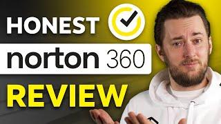 Honest Norton 360 Review | Is Norton 360 Worth it in 2025?