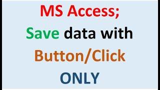 MS Access; Save data with Button/Click ONLY; Urdu/Hindi