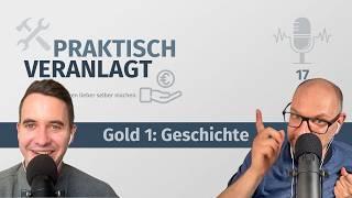 Gold zu wissen 1: Gold hat Geschichte