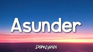 Brandon Lott - Asunder (Lyrics)