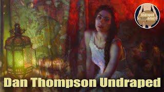 Dan Thompson Undraped