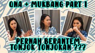 PERNAH BERANTEM SAMPE PUKUL PUKULAN ??? QNA WITH MUTEE & NYAWW PART 1