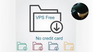 How can I get a free VPS without a credit card?