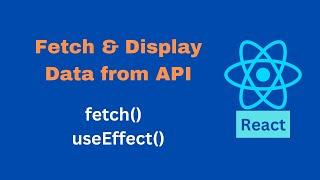 How to Fetch and Display data from API in React JS with Modern Fetch API