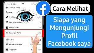 Cara Mengetahui orang yang telah Melihat Profil Facebook kita 2024