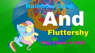 Rainbow Dash and Fluttershy Play Tower of Hell in Roblox!